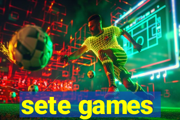 sete games